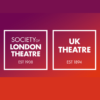 Society of London Theatre & UK Theatre